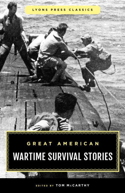 Great American Wartime Survival Stories -  - Książki - Rowman & Littlefield - 9781493084302 - 1 grudnia 2024