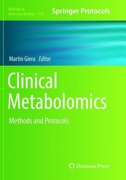 Cover for Clinical Metabolomics: Methods and Protocols - Methods in Molecular Biology (Paperback Book) [Softcover reprint of the original 1st ed. 2018 edition] (2019)