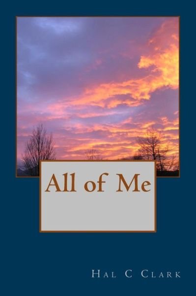 Cover for Hal C Clark · All of Me (Taschenbuch) (2014)