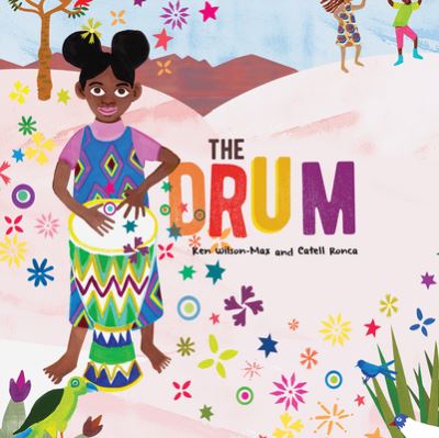 The Drum - Ken Wilson-Max - Książki - Windmill Books - 9781499488302 - 30 lipca 2021