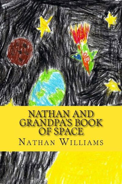 Cover for Nathan Williams · Nathan and Grandpa's Book of Space (Paperback Bog) (2014)