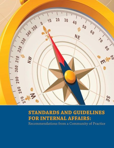 Cover for U S Department of Justice · Standards and Guidelines for Internal Affairs: Recommendations from a Community of Practice (Pocketbok) (2014)