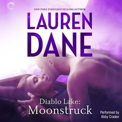 Diablo Lake: Moonstruck - Lauren Dane - Muzyka - Carina Press - 9781504737302 - 26 lipca 2016