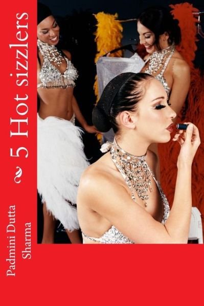 Cover for Padmini Dutta Sharma · 5 Hot Sizzlers (Paperback Book) (2015)