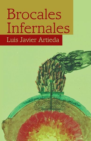 Cover for Luis Javier Artieda · Brocales Infernales (Paperback Book) (2015)