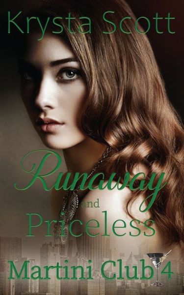 Runaway and Priceless - Krysta Scott - Books - Wild Rose Press - 9781509237302 - May 19, 2021