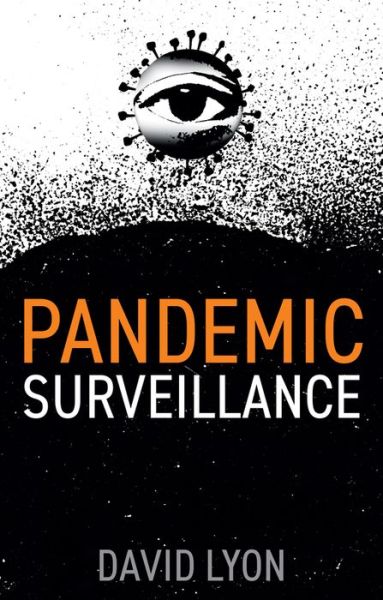 Cover for Lyon, David (Queen's University, Ontario, Canada) · Pandemic Surveillance (Hardcover Book) (2021)