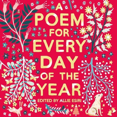 A Poem for Every Day of the Year  Alli Esiri  Talking Book - A Poem for Every Day of the Year  Alli Esiri  Talking Book - Kirjat - Pan Macmillan - 9781509886302 - torstai 1. marraskuuta 2018
