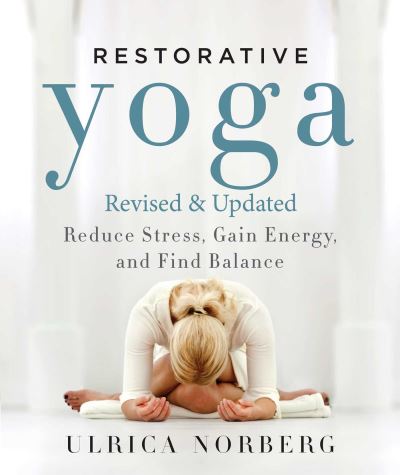 Cover for Ulrica Norberg · Restorative yoga (Book) [Revised &amp; updated. edition] (2016)