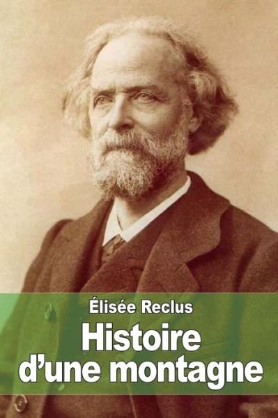 Cover for Elisee Reclus · Histoire D'une Montagne (Paperback Book) (2015)