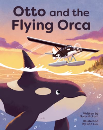 Cover for Nora Nickum · Otto and the Flying Orca (Hardcover Book) (2023)