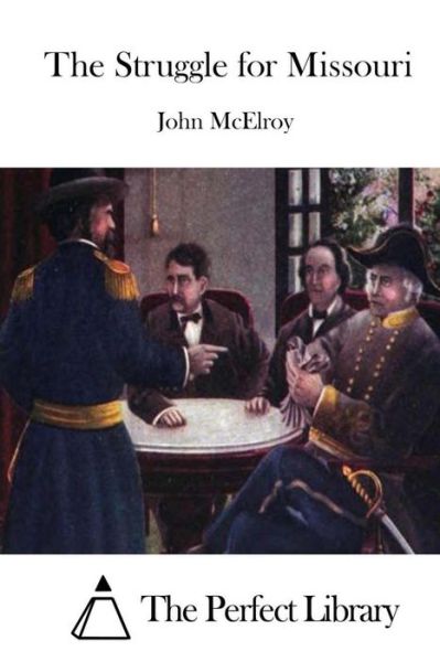 Cover for John Mcelroy · The Struggle for Missouri (Paperback Book) (2015)