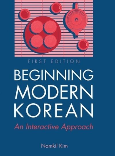 Cover for Namkil Kim · Beginning Modern Korean (Hardcover Book) (2019)