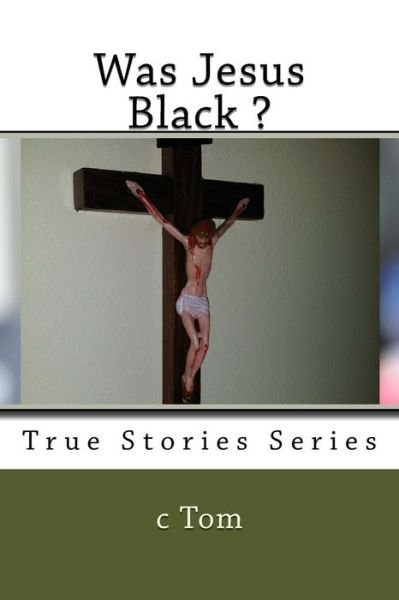 Cover for C Tom · Was Jesus Black ? (Taschenbuch) (2015)