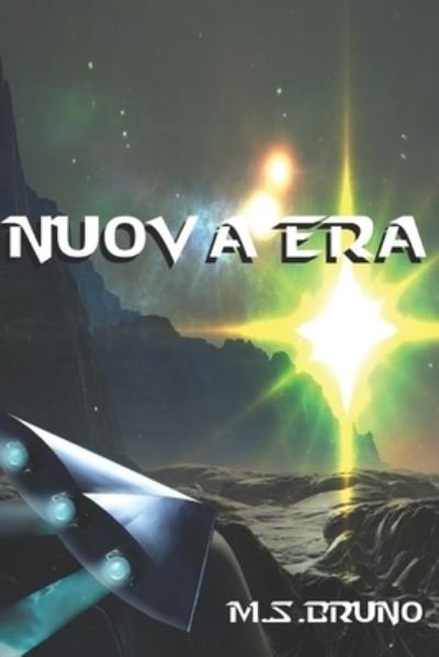 Cover for M S Bruno · Nuova Era (Paperback Book) (2016)