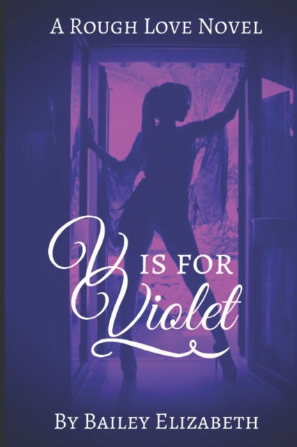 Cover for Bailey Elizabeth · V is for Violet (Paperback Book) (2017)