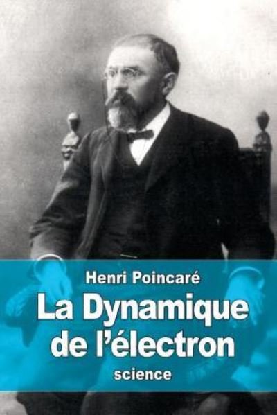 Cover for Henri Poincare · La Dynamique de l'electron (Paperback Book) (2016)