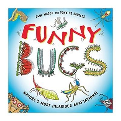 Funny Bugs: Laugh-out-loud nature facts! - Funny Nature - Paul Mason - Boeken - Hachette Children's Group - 9781526322302 - 9 november 2023