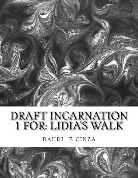Cover for Daudi E Cinza · Draft Incarnation 1 (Pocketbok) (2016)