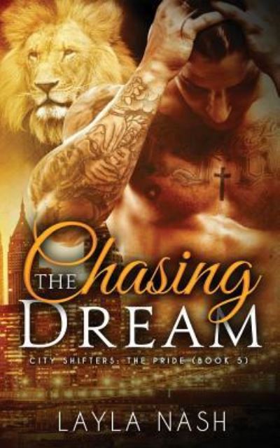 Cover for Layla Nash · Chasing the Dream (Paperback Book) (2016)