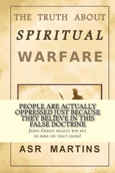 Cover for A S Martins · The truth about spiritual warfare (Paperback Book) (2015)