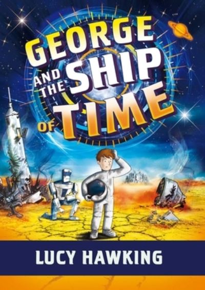 Cover for Lucy Hawking · George and the Ship of Time (Book) (2019)