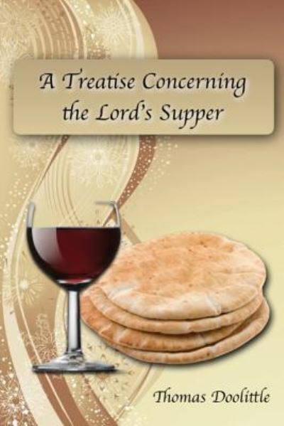 Cover for Thomas Doolittle · A Treatise Concerning the Lord's Supper (Paperback Book) (2016)