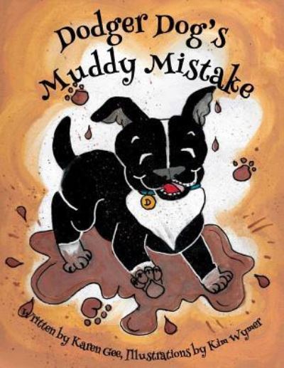 Cover for Karen Gee · Dodger Dog's Muddy Mistake (Paperback Book) (2016)