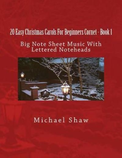 Cover for Michael Shaw · 20 Easy Christmas Carols For Beginners Cornet - Book 1 (Pocketbok) (2016)