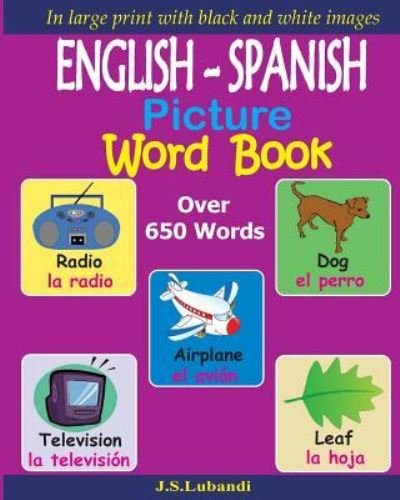 J S Lubandi · English - Spanish Picture Word Book (Black and White) (Paperback Book) (2016)