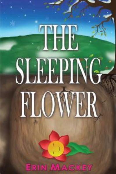 Cover for Erin Mackey · The Sleeping Flower (Paperback Book) (2016)