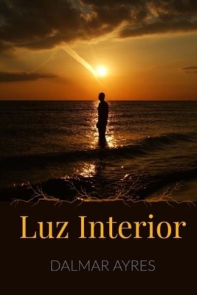 Cover for Dalmar Ayres · Luz Interior (Paperback Book) (2017)