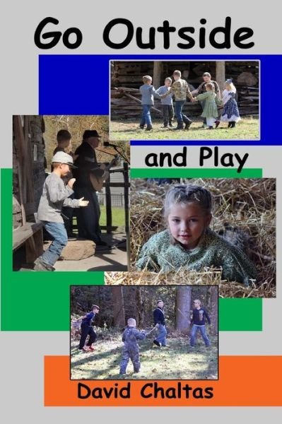 Cover for David Chaltas · Go Outside and Play! (Pocketbok) (2017)