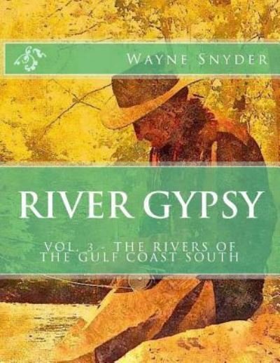 Cover for Wayne Snyder · River Gypsy - Volume 3 (Pocketbok) (2017)