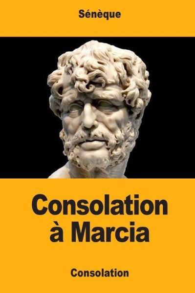 Cover for Seneque · Consolation a Marcia (Paperback Book) (2017)