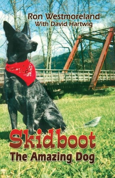 Cover for Ron Westmoreland · Skidboot the Amazing Dog (Paperback Book) (2003)
