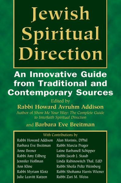 Cover for Howard A. Addison · Jewish Spiritual Direction: An Innovative Guide from Traditional and Contemporary Sources (Paperback Book) (2006)
