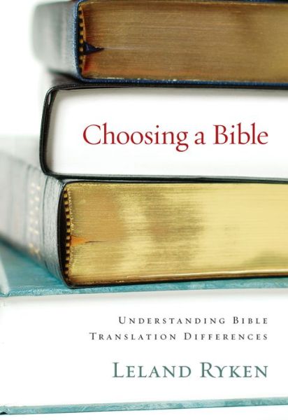 Cover for Leland Ryken · Choosing a Bible: Understanding Bible Translation Differences (Pamphlet) (2005)