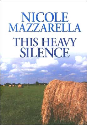 Cover for Nicole Mazzarella · This Heavy Silence (Center Point Premier Fiction (Large Print)) (Hardcover Book) (2006)