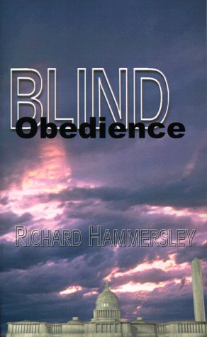 Blind Obedience - Richard Hammersley - Kirjat - 1st Book Library - 9781587217302 - sunnuntai 20. elokuuta 2000