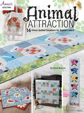 Cover for Chris Malone · Animal Attraction: 14 Clever Quilted Creations for Animal Lovers (Pocketbok) (2018)