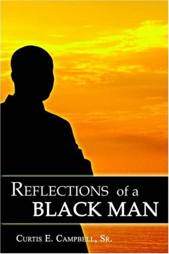 Cover for Curtis E Campbell · Reflections of a Black Man (Paperback Book) (2006)