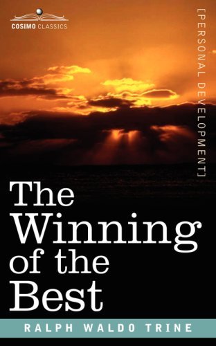 Cover for Ralph Waldo Trine · The Winning of the Best (Paperback Book) (2006)