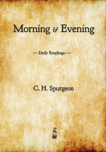 Morning and Evening: Daily Readings - C. H. Spurgeon - Kirjat - Merchant Books - 9781603865302 - keskiviikko 30. tammikuuta 2013