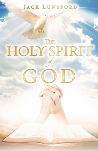 Cover for Jack Lunsford · The Holy Spirit of God (Paperback Book) (2008)