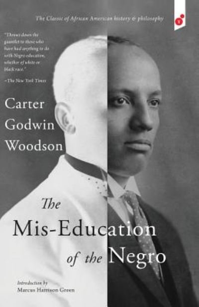 Cover for Carter Godwin Woodson · The Mis-Education of the Negro (Paperback Bog) (2018)