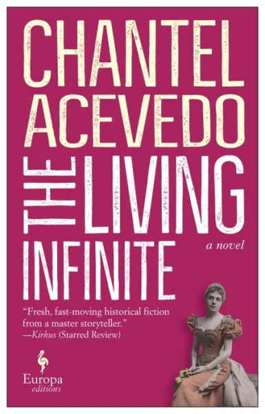 Cover for Chantel Acevedo · The Living Infinite (Paperback Book) (2017)