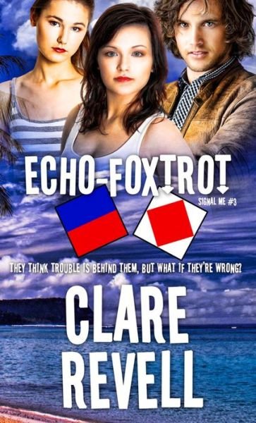 Clare Revell · Echo-Foxtrot (Pocketbok) (2015)