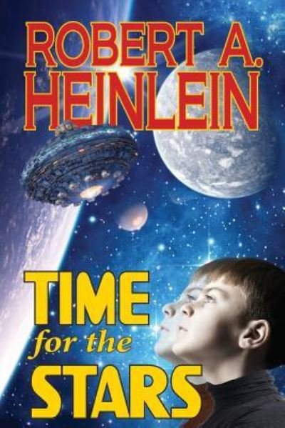 Cover for Robert A. Heinlein · Time for the Stars (Bok) (2016)