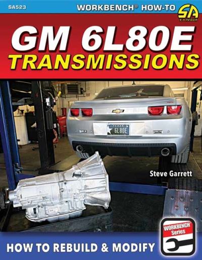 Cover for Steve Garrett · GM 6L80E Transmissions: How to Rebuild &amp; Modify (Paperback Book) (2022)